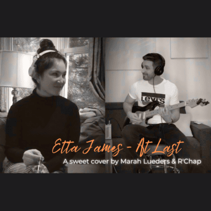 Etta James - At last: a sweet cover by Marah Lueders and R'Chap